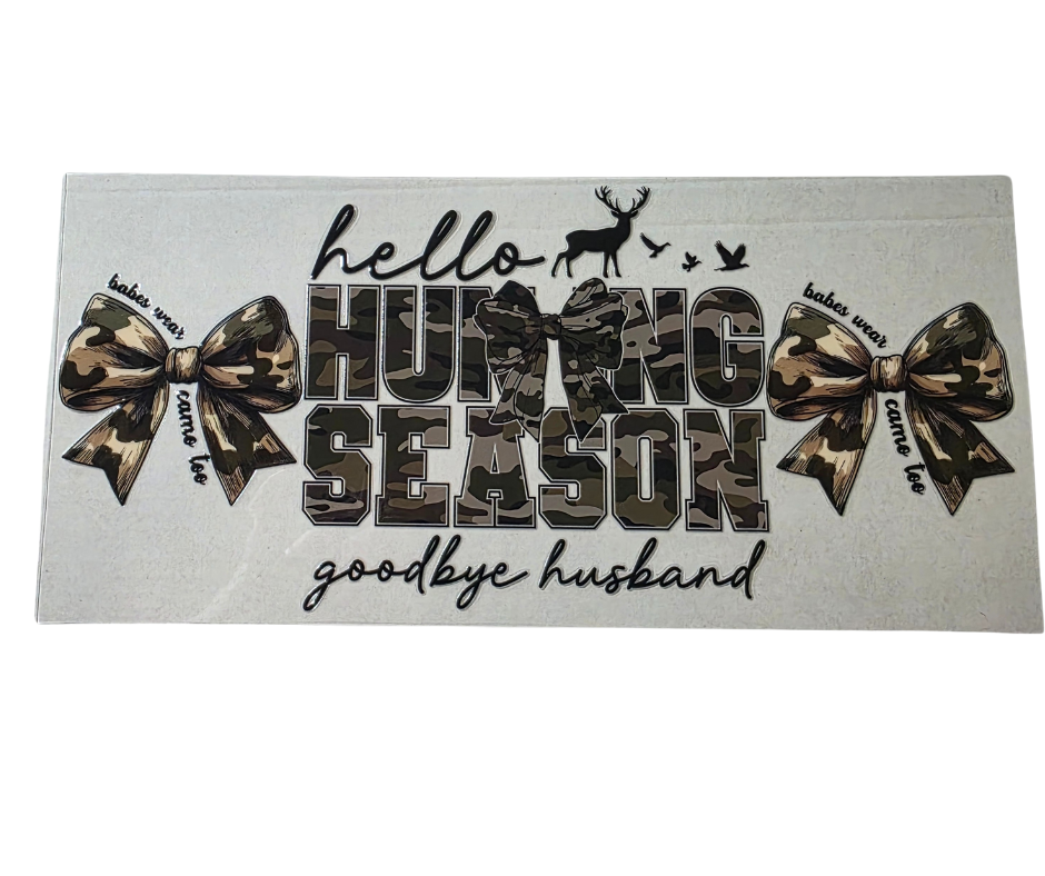 HELLO HUNTING GOODBYE HUSBAND