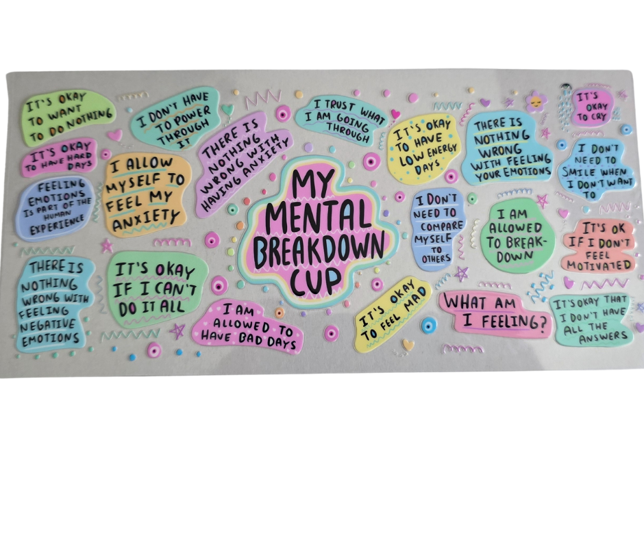 MY MENTAL BREAKDOWN CUP