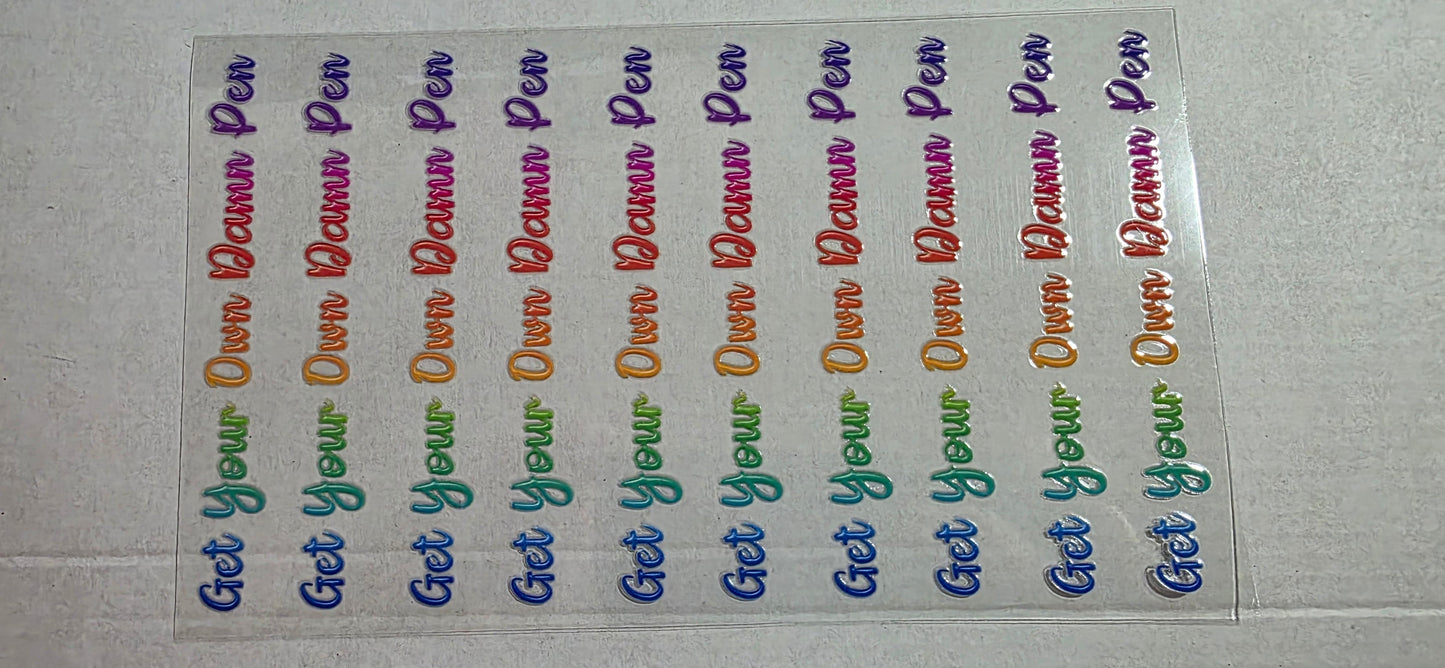 GET YOUR OWN DAMN PEN DECAL