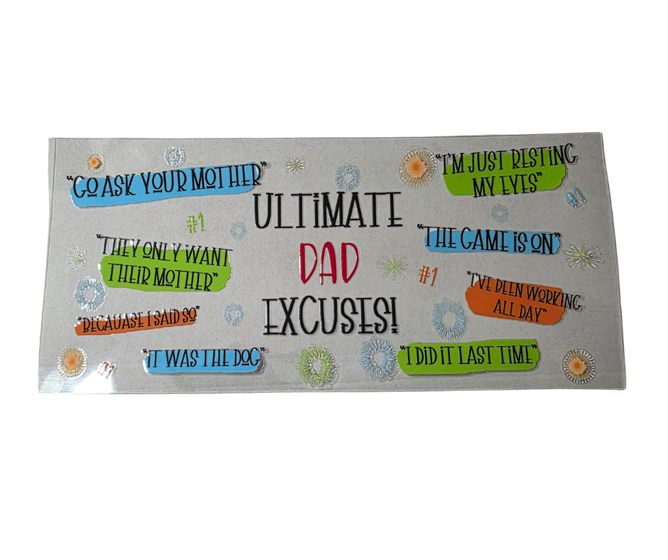ULTIMATE DAD EXCUSES