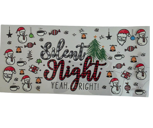 SILENT NIGHT YEAH RIGHT