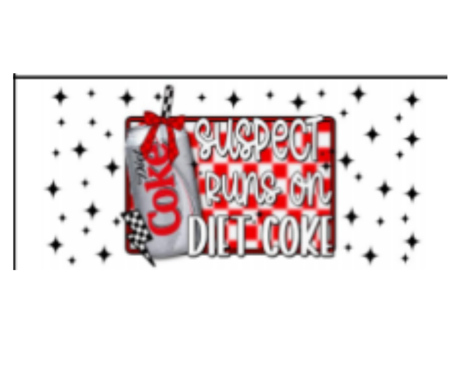 SUSPECT RUNS ON DIET COKE