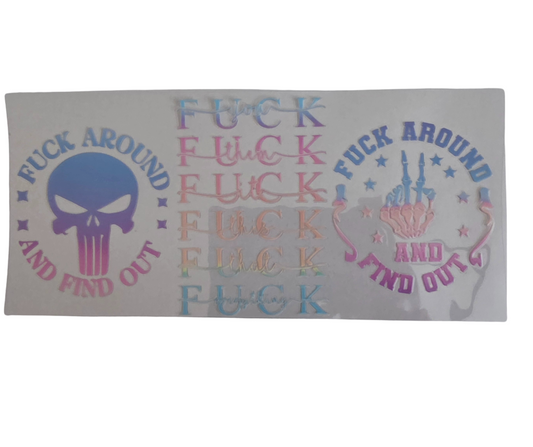FUCK AROUND & FIND OUT