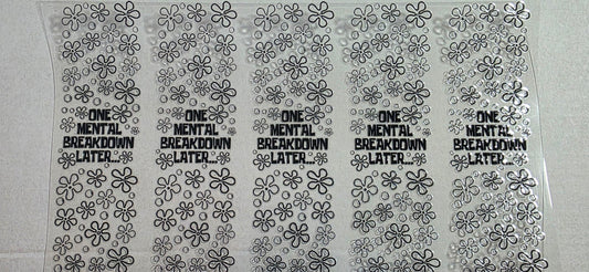 ONE MENTAL BREAKDOWN LATER PEN DECAL