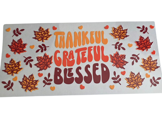 THANKFUL,GRATEFUL,BLESSED