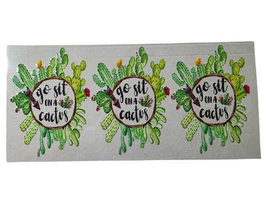 GO SIT ON A CACTUS