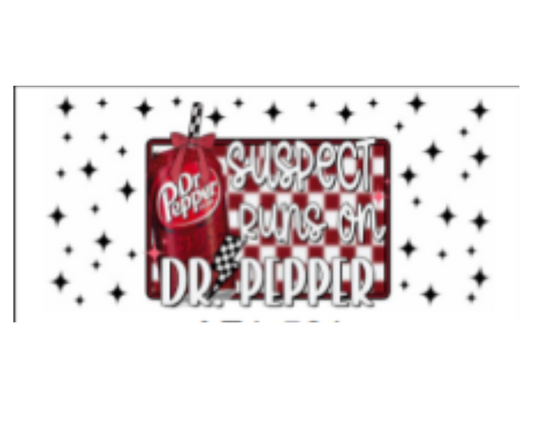 SUSPECT RUNS ON DR PEPPER
