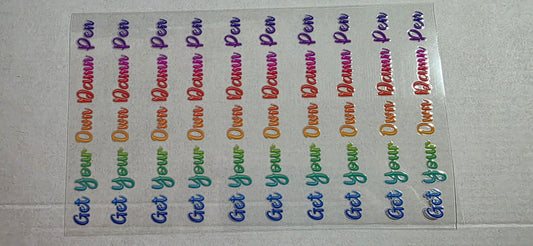 GET YOUR OWN DAMN PEN DECAL