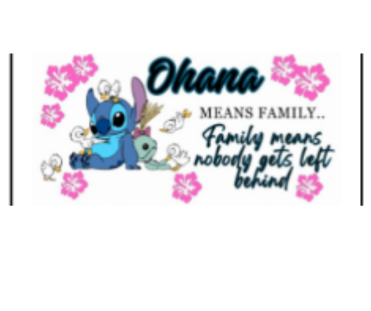 OHANA MEANS FAMILY