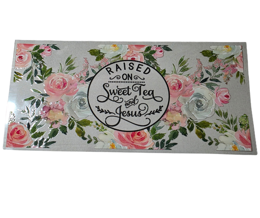 RAISED ON SWEET TEA & JESUS