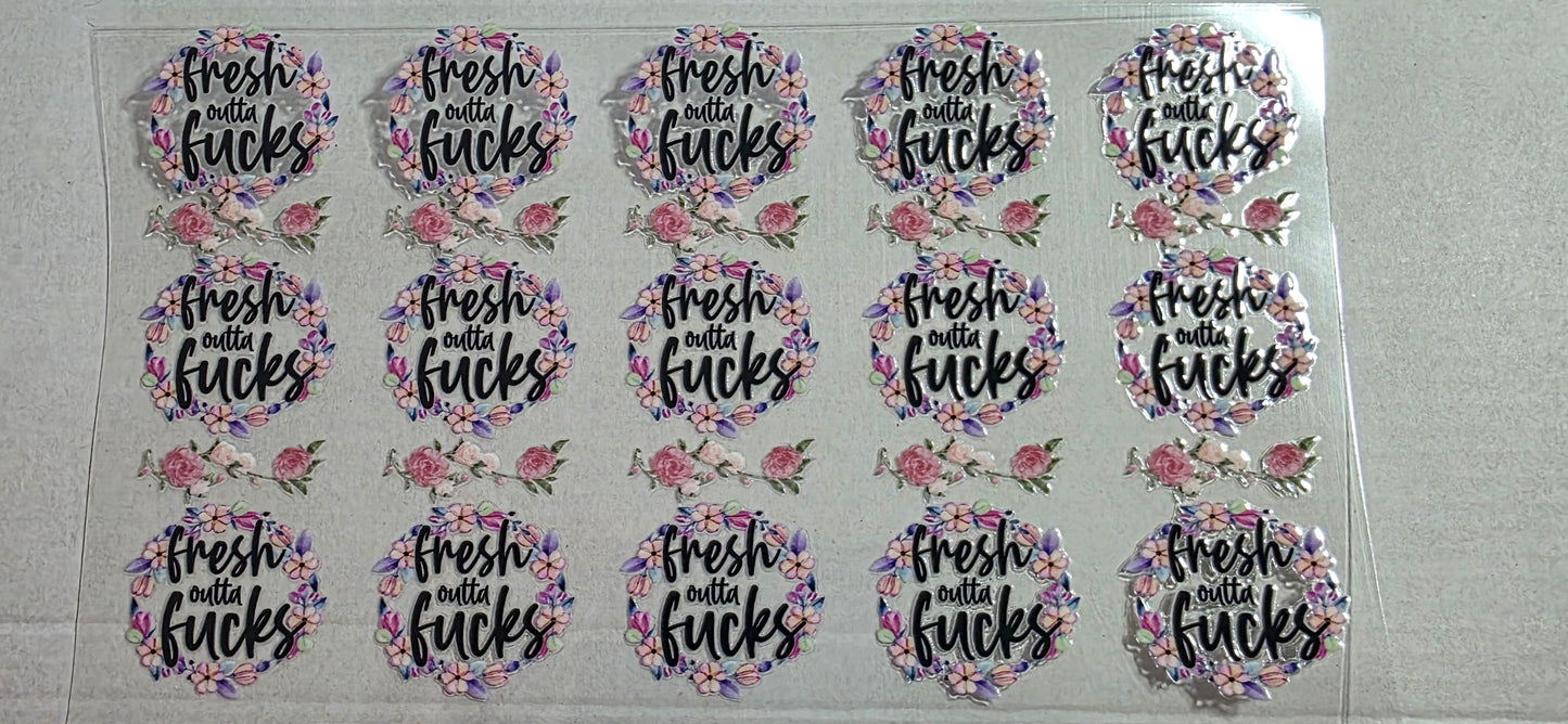 FRESH OUTTA FUCKS PEN DECAL