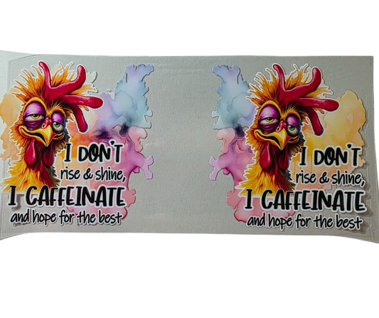 I DONT RISE AND SHINE