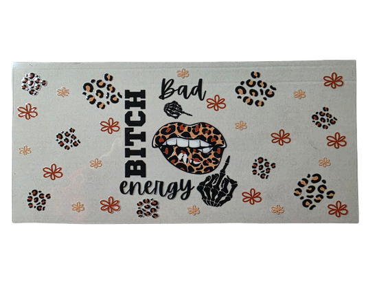 BAD BITCH ENERGY